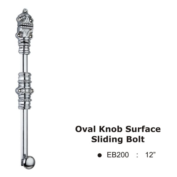 Oval Knob Surface Sliding Bolt -12"