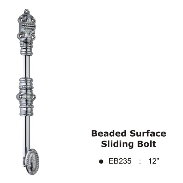 Beaded Surface Sliding Bolt -12"