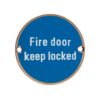 Zoo Hardware ZSS10-PVDBZ Signage - Fire Door Keep Locked - 76mm dia PVD Bronze
